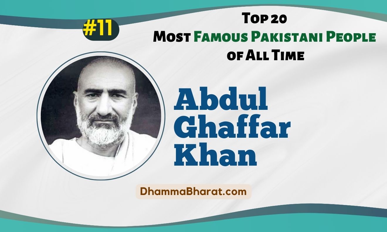 Abdul Ghaffar Khan is a Famous Pakistani People