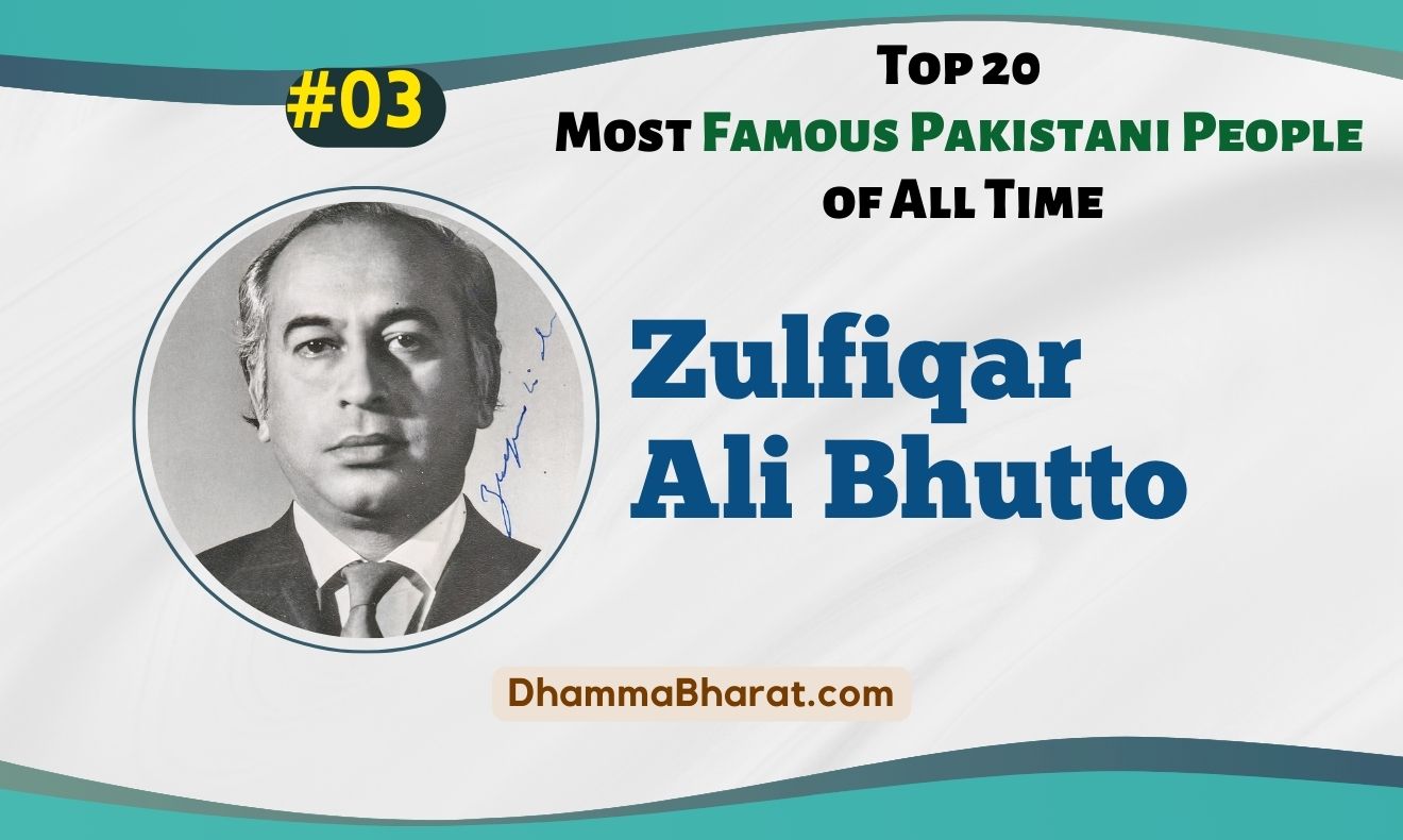 Zulfiqar Ali Bhutto is a Famous Pakistani People